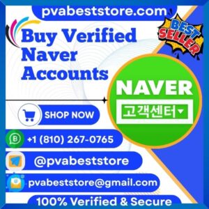 Buy Verified Naver Accounts