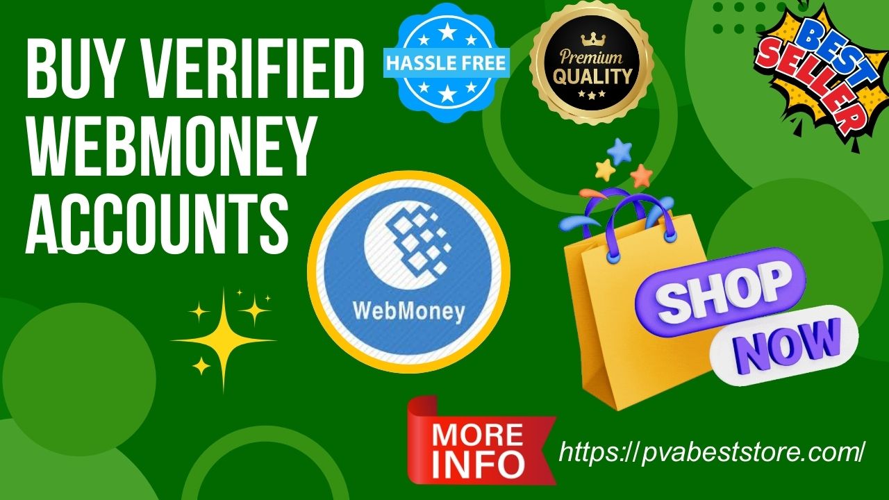 Buy-Verified-WebMoney-Accounts