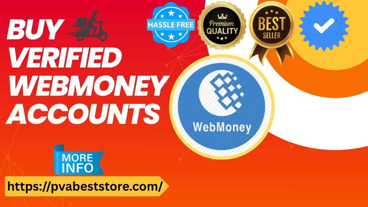 Buy-Verified-WebMoney-Accounts